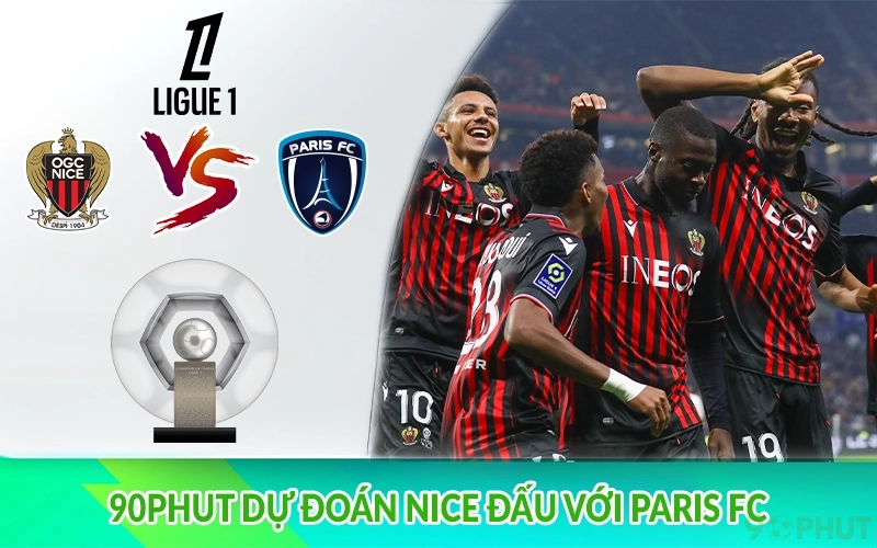 90phut dự đoán Nice đấu với Paris FC