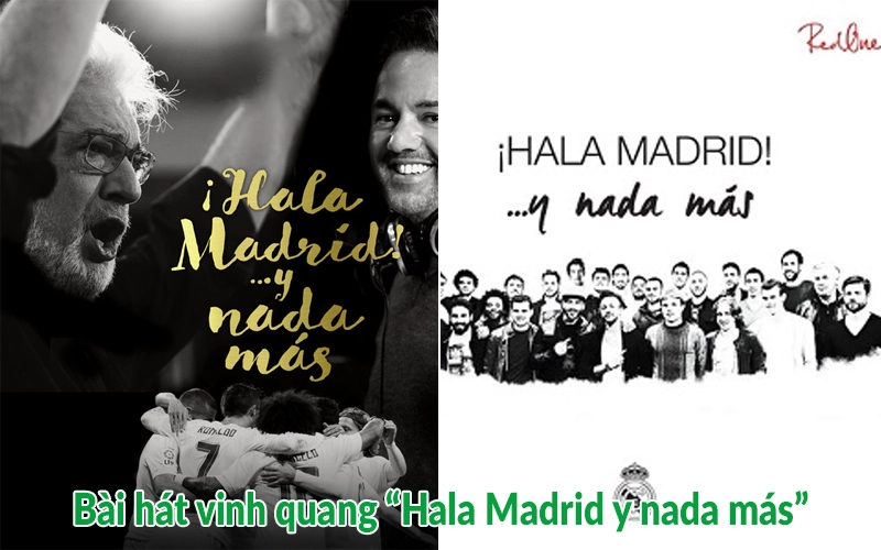 Bài hát vinh quang “Hala Madrid y nada más”