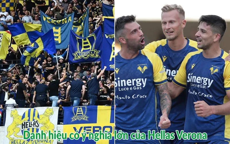 Danh hiệu có ý nghĩa lớn của Hellas Verona