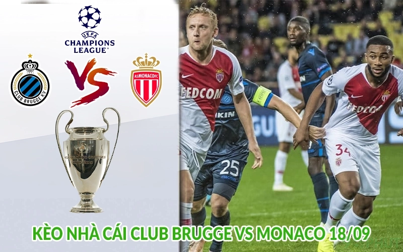Kèo nhà cái Club Brugge vs Monaco 18/09
