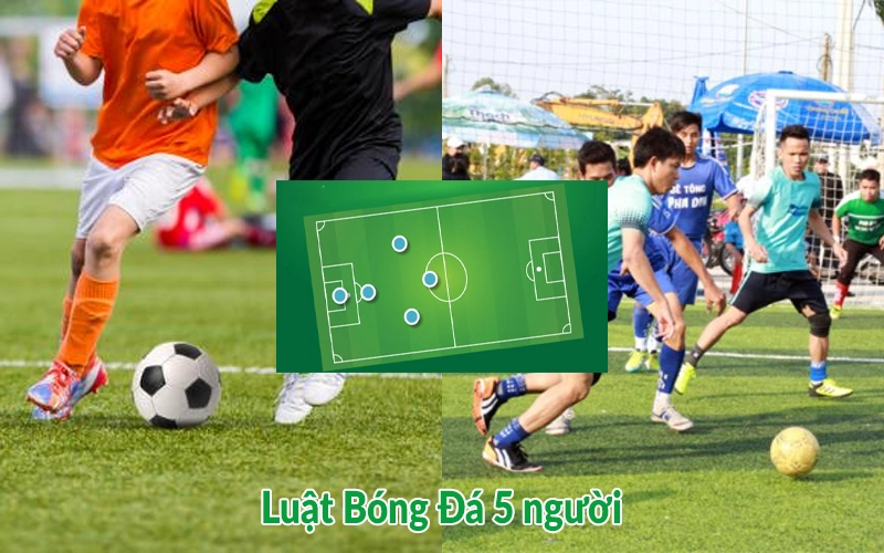 Luật Bóng Đá 5 người