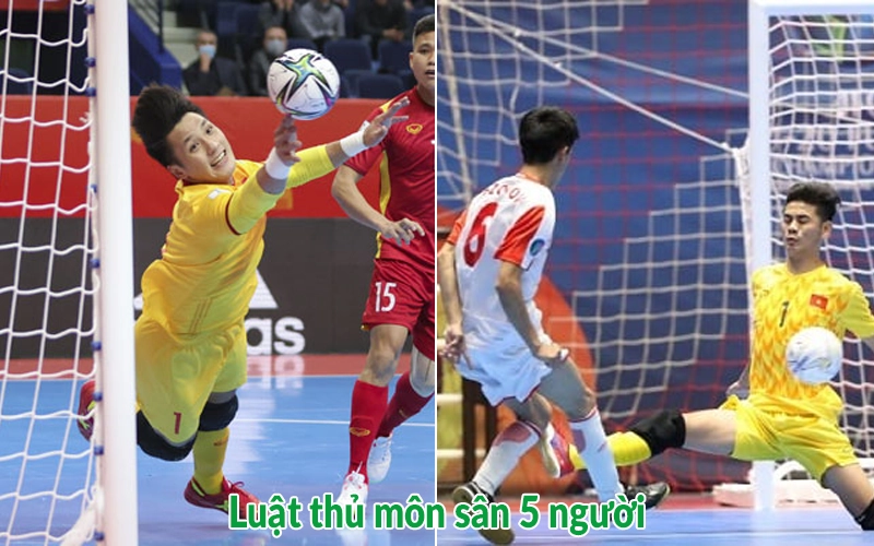 Luật thủ môn sân 5 người
