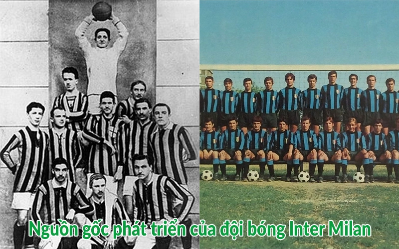 Nguồn gốc phát triển của đội bóng Inter Milan