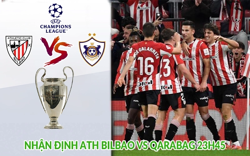 Nhận định Ath Bilbao vs Qarabag 23h45