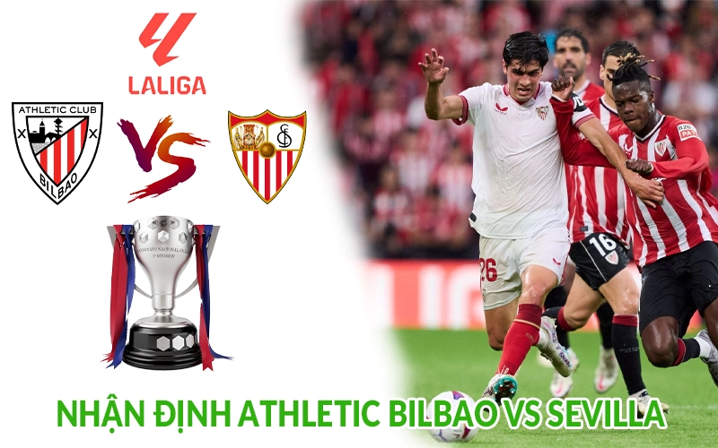 Nhận định Athletic Bilbao vs Sevilla