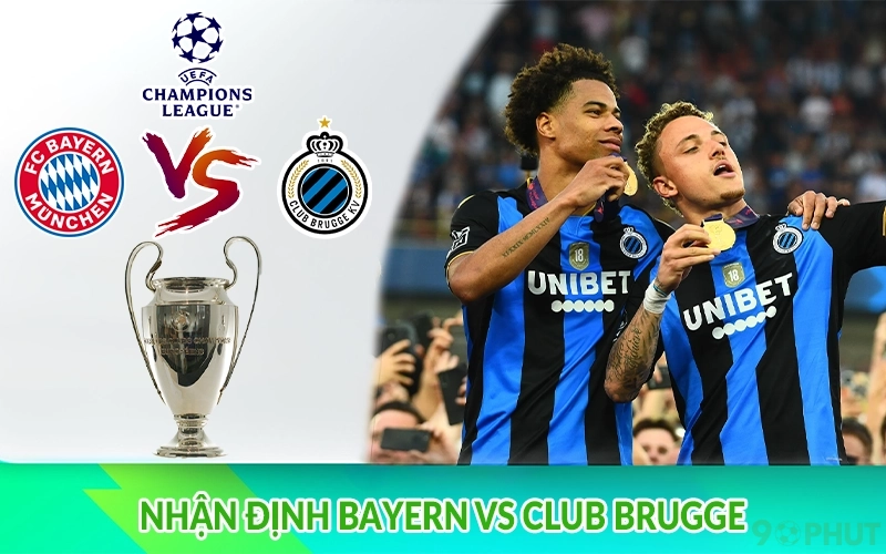 Nhận định Bayern vs Club Brugge