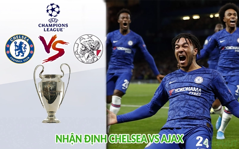 Nhận định Chelsea vs Ajax