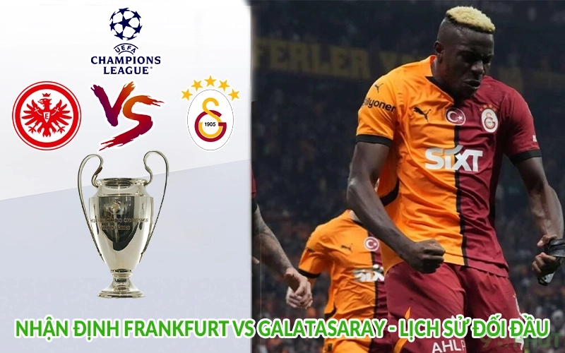 Nhận định Frankfurt vs Galatasaray - Lịch sử đối đầu