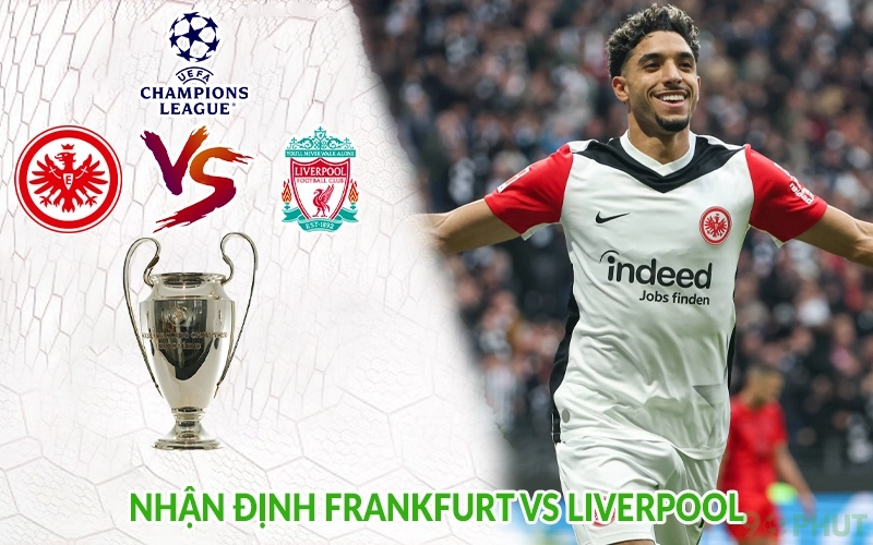 Nhận định Frankfurt vs Liverpool