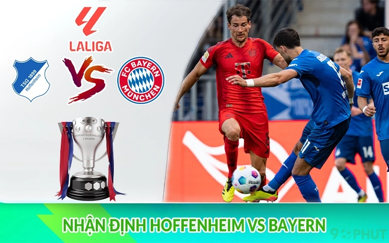 Nhận định Hoffenheim vs Bayern