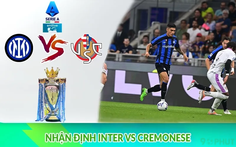 Nhận định Inter vs Cremonese