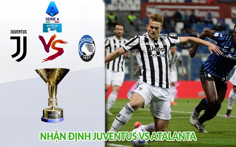 Nhận định Juventus vs Atalanta