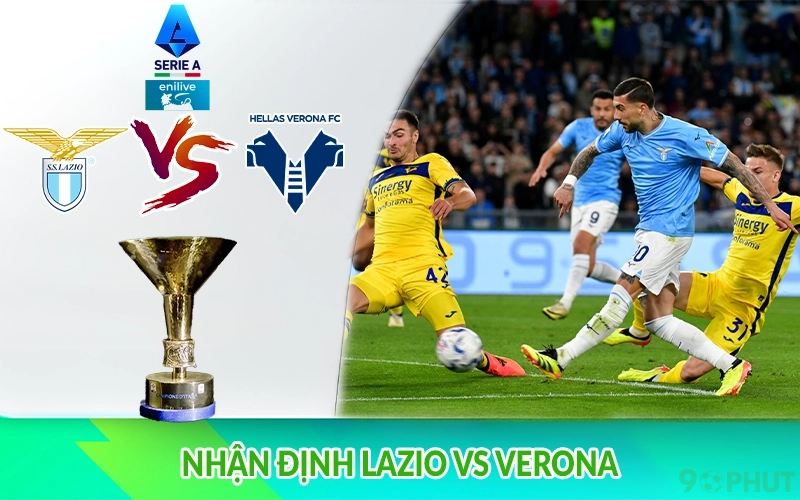 Nhận định Lazio vs Verona