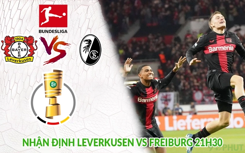 Nhận định Leverkusen vs Freiburg 21h30