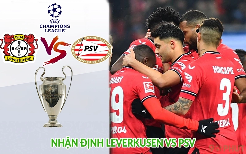 Nhận định Leverkusen vs PSV