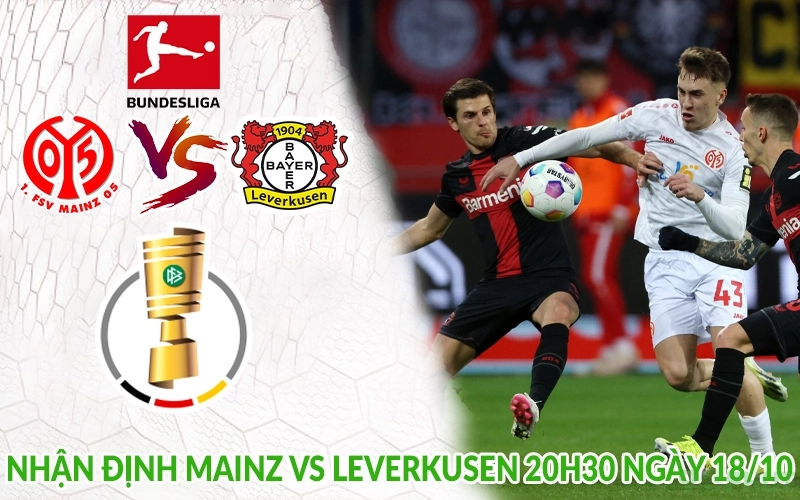 Nhận định Mainz vs Leverkusen 20h30 ngày 18/10