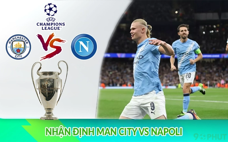 Nhận định Man City vs Napoli