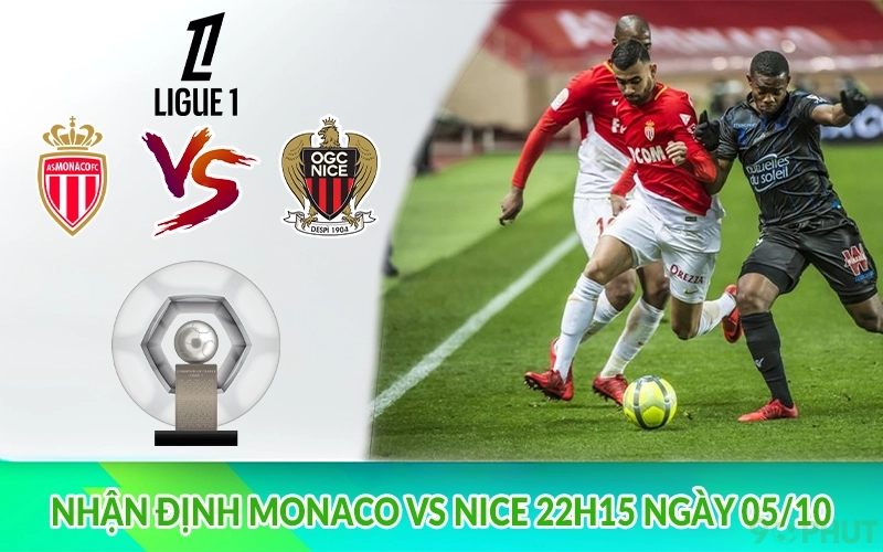 Nhận định Monaco vs Nice 22h15 ngày 05/10