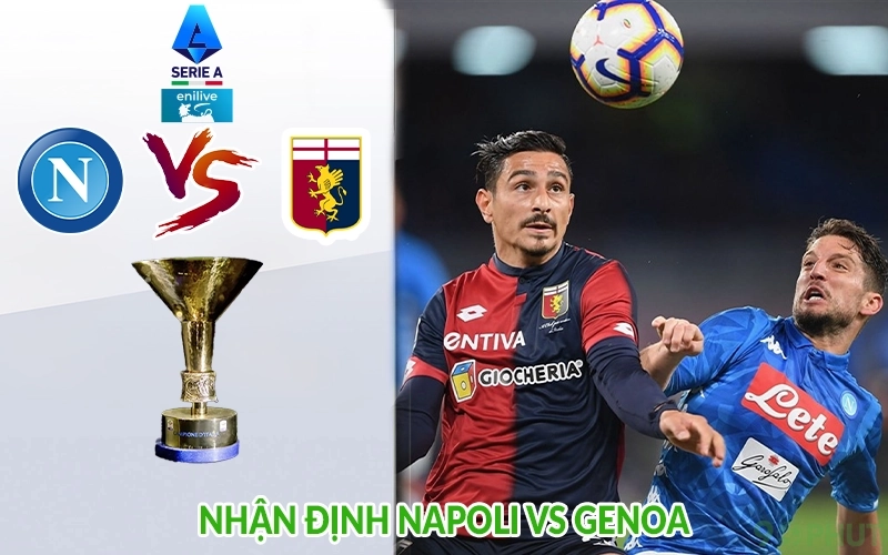 Nhận định Napoli vs Genoa