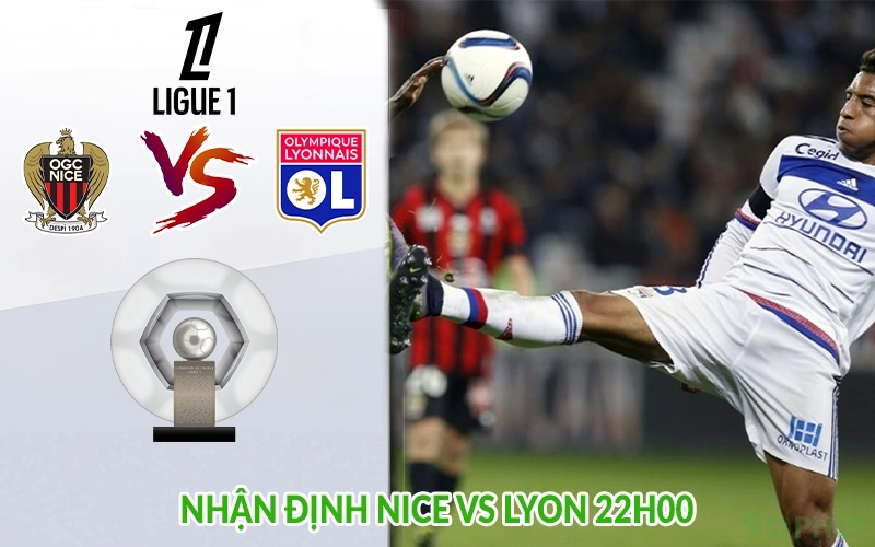 Nhận định Nice vs Lyon 22h00