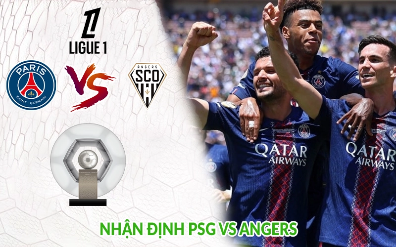 Nhận định PSG vs Angers