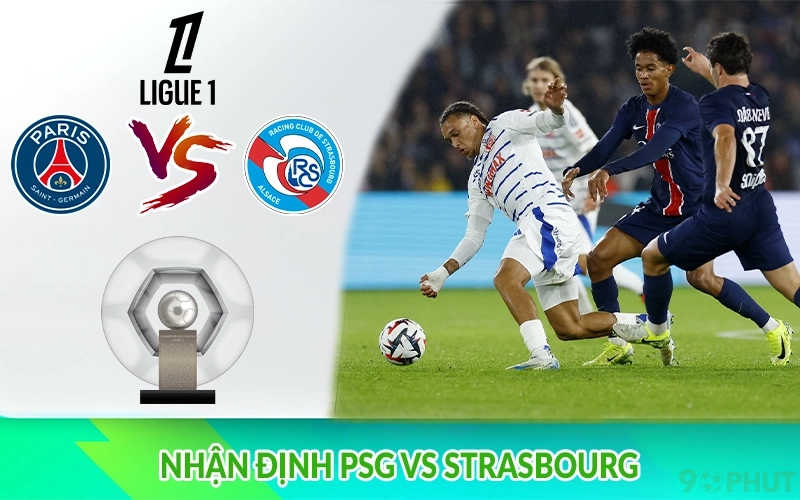 Nhận định PSG vs Strasbourg