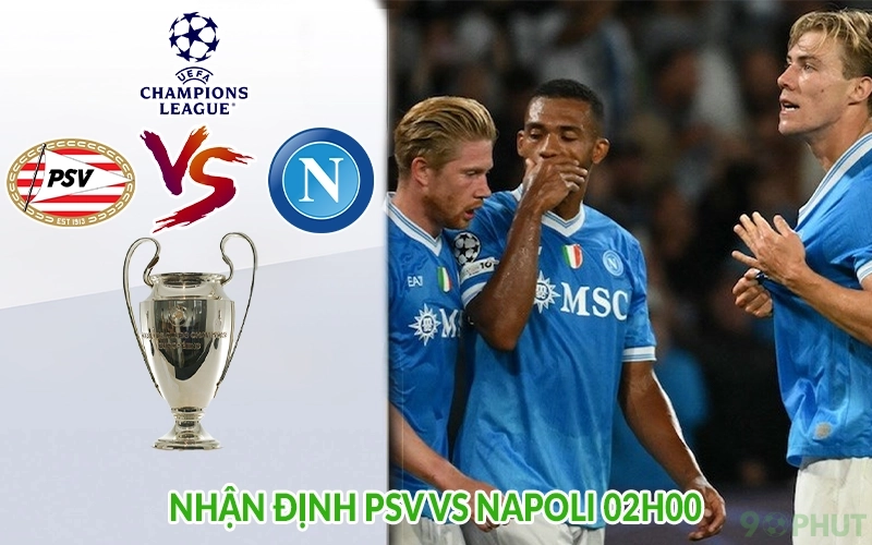 Nhận định PSV vs Napoli 02h00