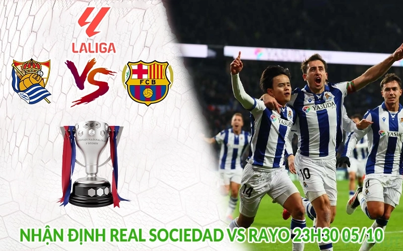 Nhận định Real Sociedad vs Rayo 23h30 05/10