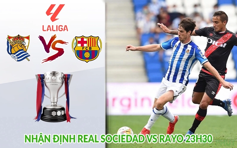 Nhận định Real Sociedad vs Rayo 23h30