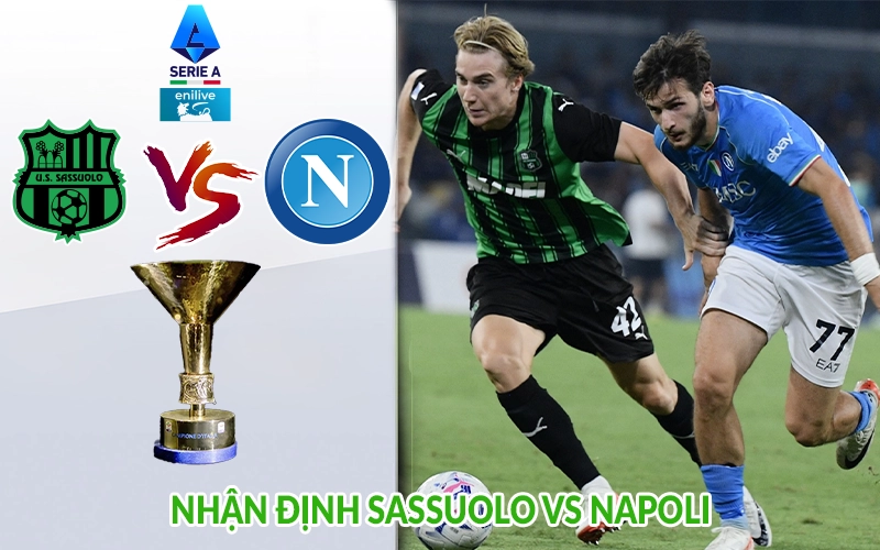 Nhận định Sassuolo vs Napoli