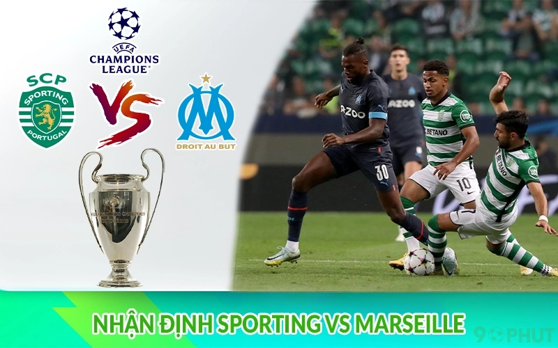 Nhận định Sporting vs Marseille