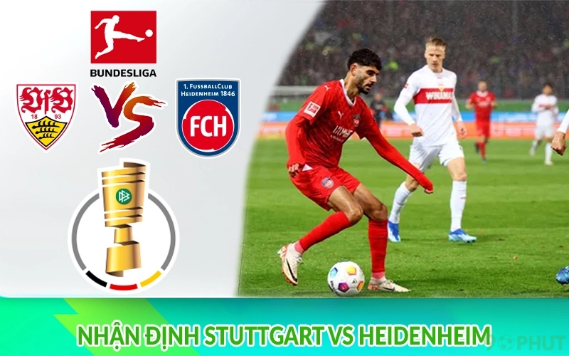 Nhận định Stuttgart vs Heidenheim