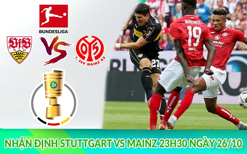Nhận định Stuttgart vs Mainz 23h30 ngày 26/10