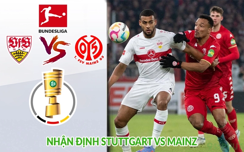 Nhận định Stuttgart vs Mainz