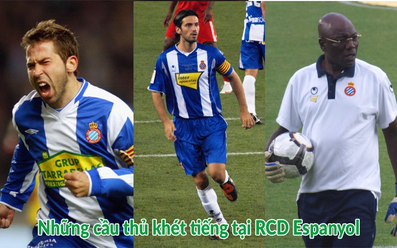 Những cầu thủ khét tiếng tại RCD Espanyol
