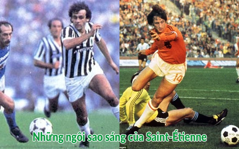 Những ngôi sao sáng của Saint-Étienne