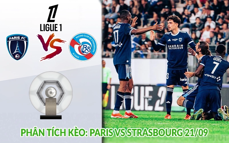 Phân tích kèo: Paris vs Strasbourg 21/09