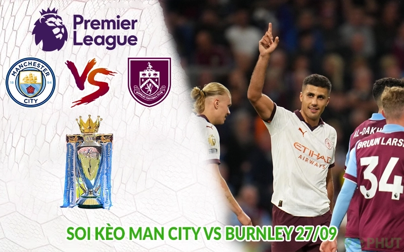 Soi kèo Man City vs Burnley 27/09