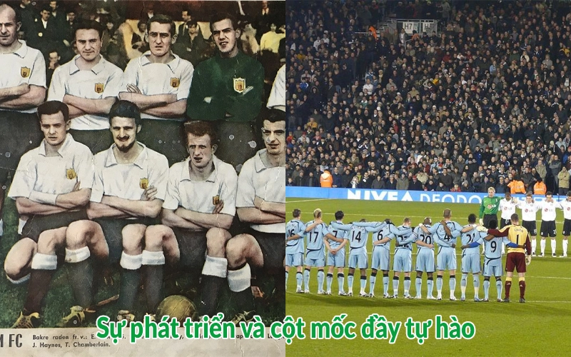 Sự phát triển và cột mốc đầy tự hào