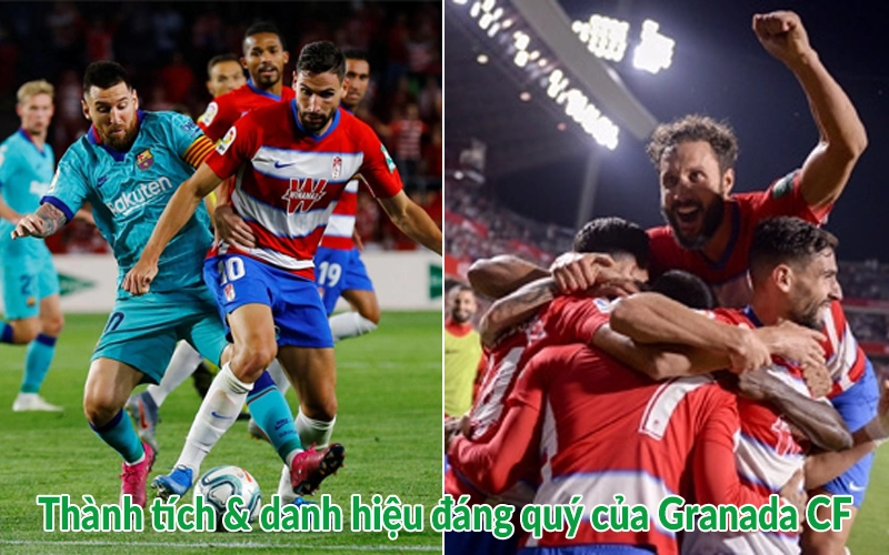 Thành tích & danh hiệu đáng quý của Granada CF