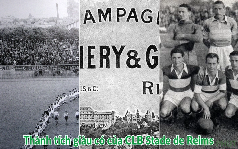 Thành tích giàu có của CLB Stade de Reims