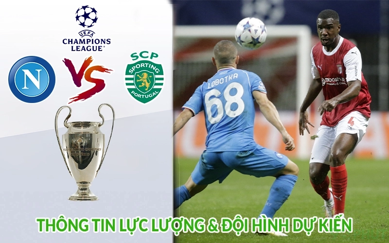 Thông tin lực lượng & đội hình dự kiến