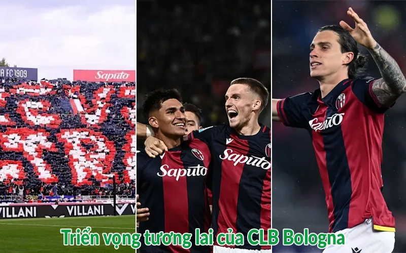 Triển vọng tương lai của CLB Bologna